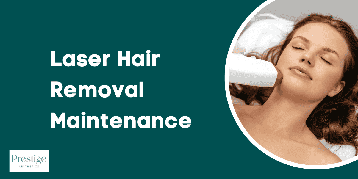 Laser Hair Removal Maintenance